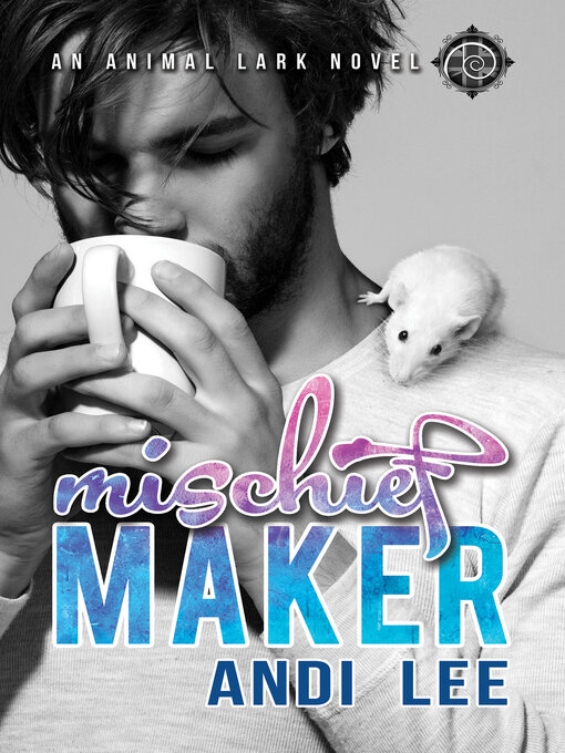 Title details for Mischief Maker by Andi Lee - Available